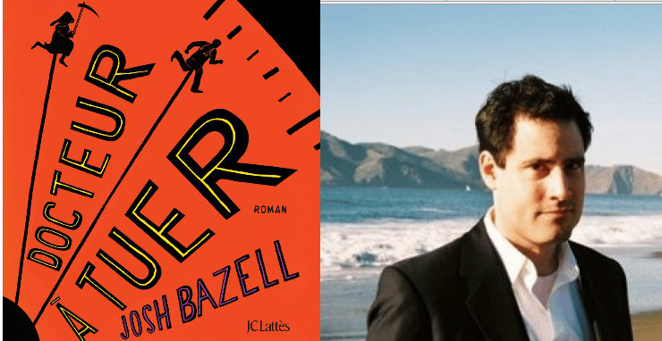 docteur tuer josh bazell